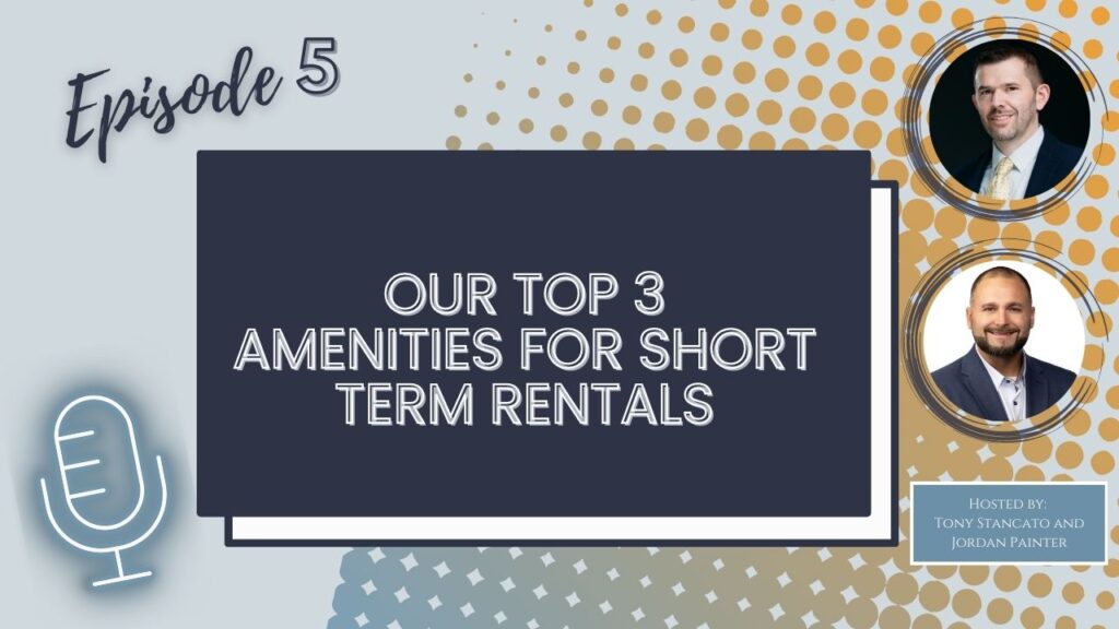 An podcast cover art image that says episode 5 and out top 3 amenities for short term rentals. 
