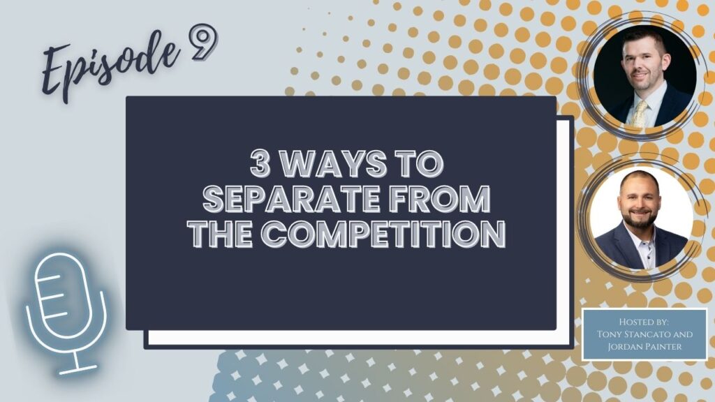 A cover image that says Episode 9 and 3 ways to separate from the competition. 