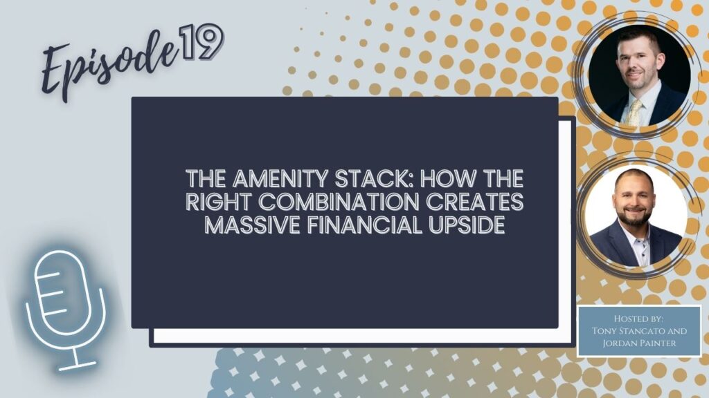 A podcast episode cover photo that says episode 19 and The Amenity Stack: How the Right Combination Creates Massive Financial Upside. 