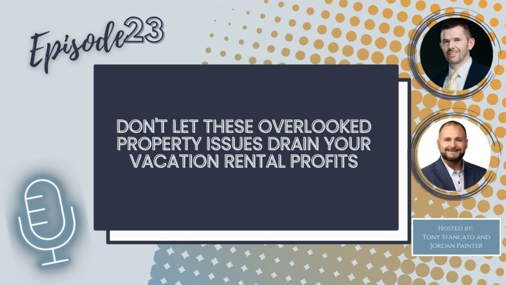 A podcast cover art that says "episode 23" and Don't Let These Overlooked Property Issues Drain Your Vacation Rental Profits. 